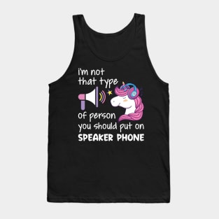 I Am Not That Type Of Person You Should Funny Unicorn T Shirts Tank Top